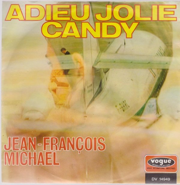 7" Vinyl Single Jean Francois Michael Adieu Jolie Candy 60`s Vogue DV 14 949