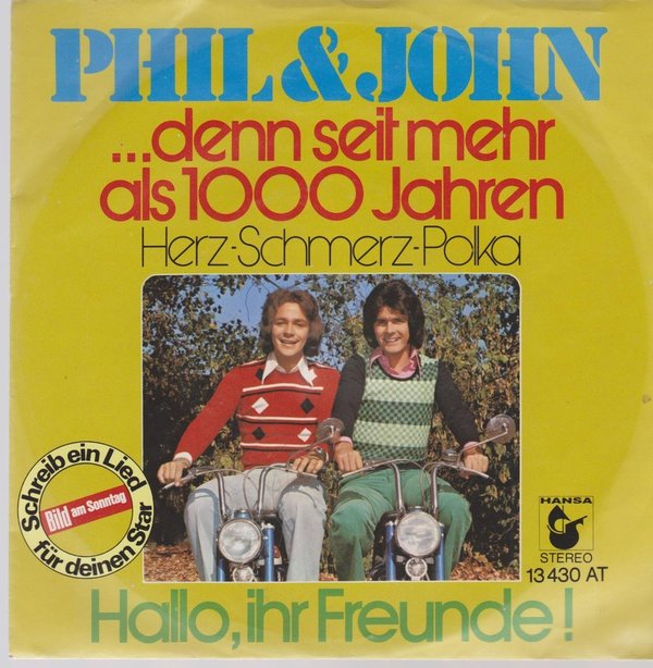 7" Phil & John denn seit mehr als 1000 Jahren (Herz Schmerz Polka) 70`s Hansa