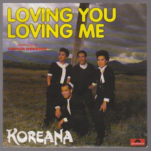 7" Koreana Loving You Loving Me / Love Away (Producer Giorgio Moroder) 80`s