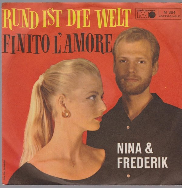 7" Nina & Frederik Rund ist die Welt / Finito L`Amore 60`s Metronome