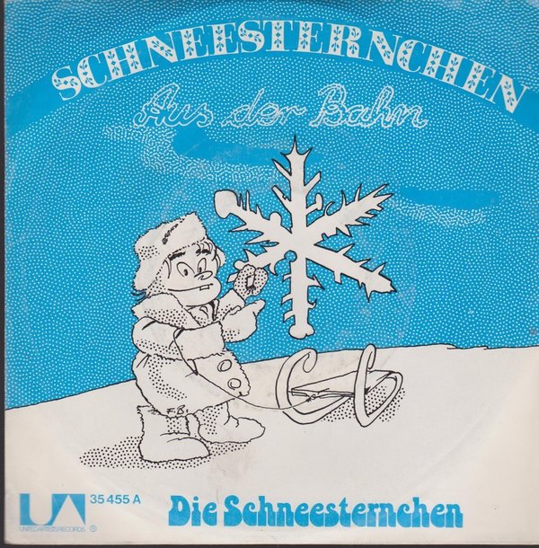 7" Die Schneesternchen Schneesternchen / Aus der Bahn 70`s United Artists
