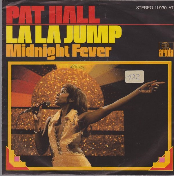 7" Pat Hall La La Jump / Midnight Fever 70`s Ariola