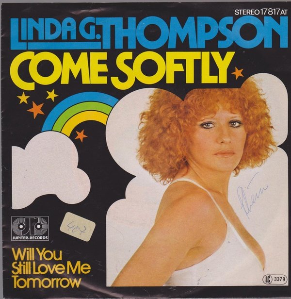 7" Linda G. Thompson (Silver Convention) Come Softly / Will You Still Love Me