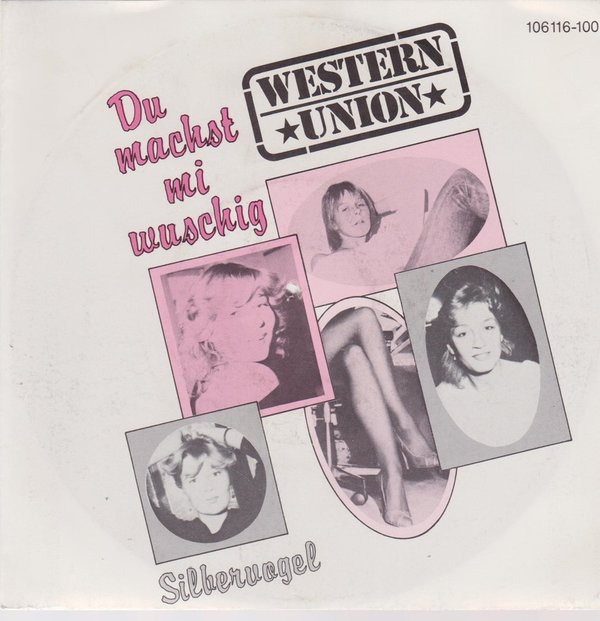 7" Western Union Du machst mi wuschig / Silbervogel 80`s Ariola Hansa