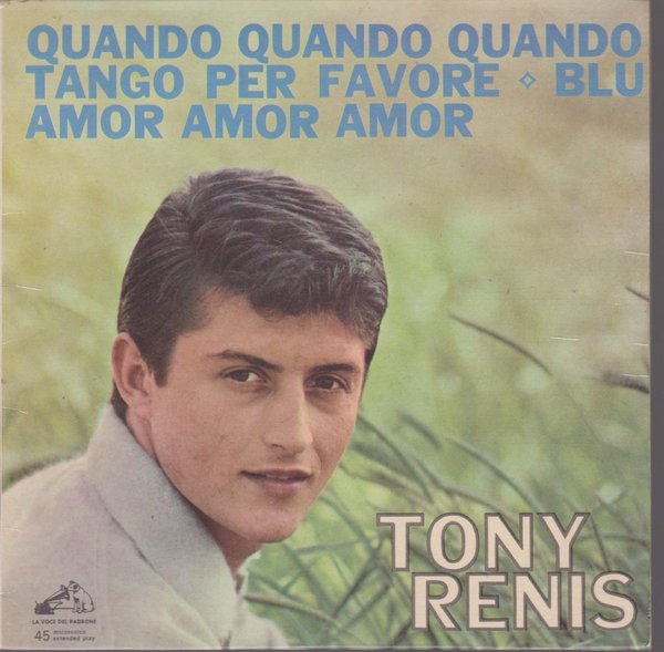 7" EP Tony Renis Quando, Quando, Quando / Tango Per Farvore / Blu 60`s