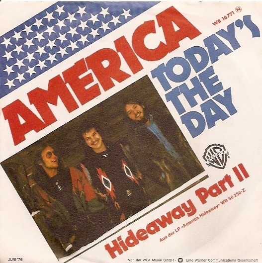 7" America Today`s The Day / Hideaway Part II 70`s Warner Bros WB 16 771