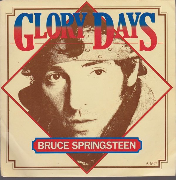 7" Vinyl Single Bruce Springsteen Glory Days / Stand On It 80`s CBS A-6375