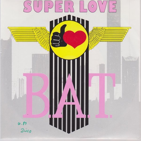 7" B.A.T. Super Love (Radio & Instrumental Version) 80`s Film Flam Records (NM)