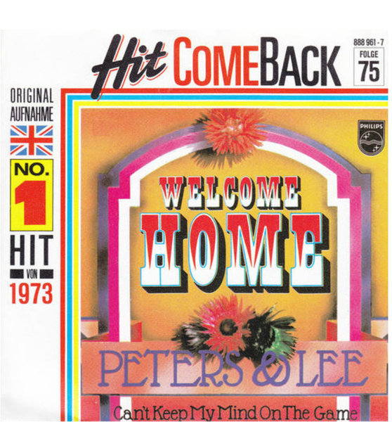 7" Peters & Lee Welcom Home / Can`t Keep My Mind On The Game Philips Oldie