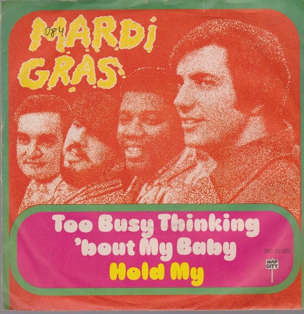 7" Mardi Gras Too Busy Thinking Bout My Baby / Hold My 70`s Map City
