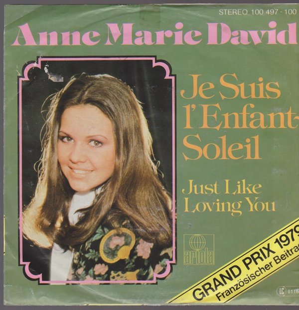 Anne Marie David Je Suis L`Enfant Soleil / Just Like Loving You 1979 Ariola 7"