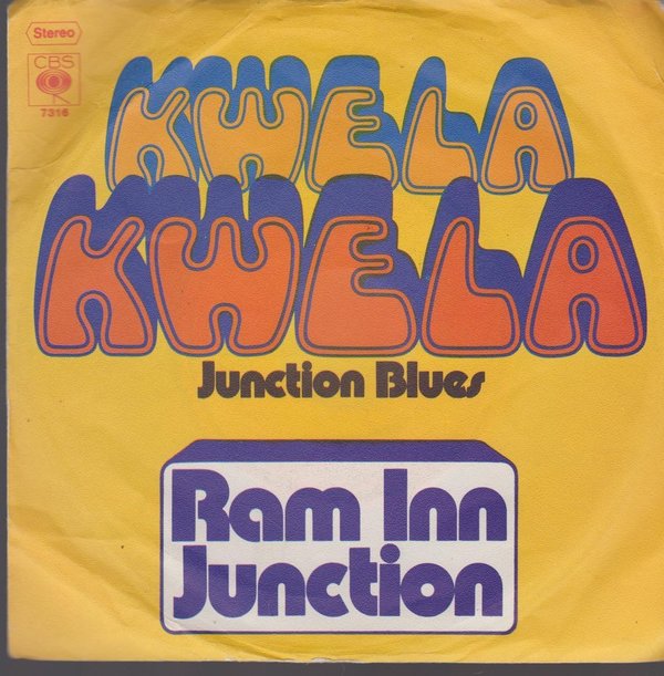 7" Ram In Junction Kwela Kwela / Junction Blues 70`s CBS 7316