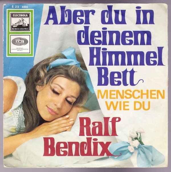 7" Ralf Bendix Aber Du in Deinem Himmel Bett / Menschen wie Du 60`s EMI 23 486