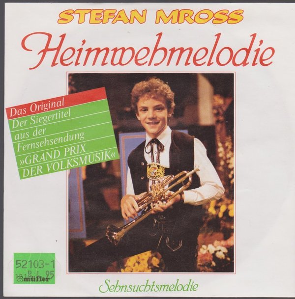 7" Stefan Mross Heimwehmelodie / Sehnsuchtsmelodie 80`s Teldec (Siegertitel)