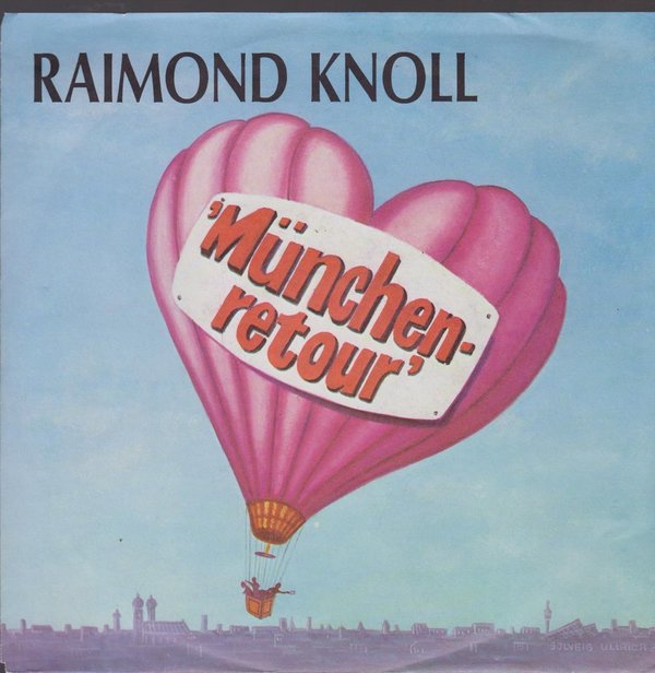 7" Raimond Knoll München Retour (Original- und Touristenversion) 80`s Titan