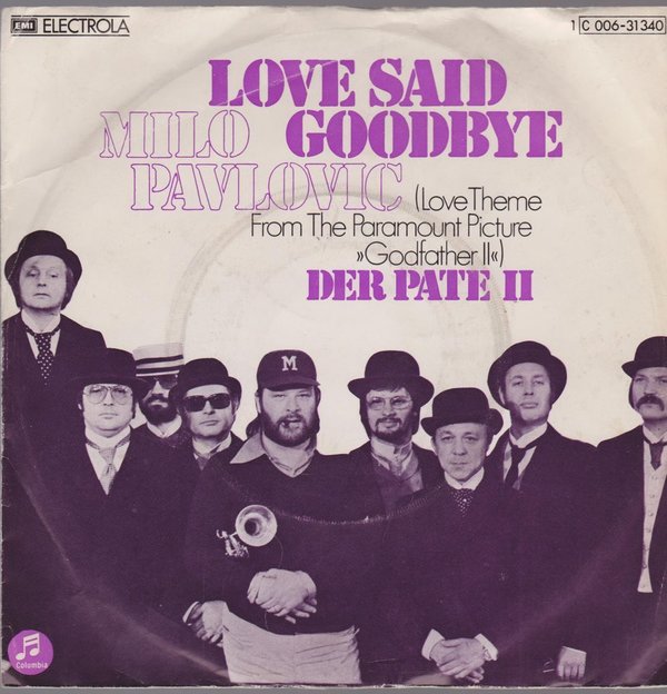 7" Milo Pavlovic Love Said Goodby (Love Theme From "Godfather II") 70`s EMI