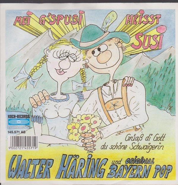 7" Walter Häring und die Original Bayern Pop Mei G`spusi heisst Susi 80`s Koch