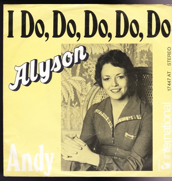 7" Alyson I Do, Do, Do, Do, Do, Do / Andy 70`s Ariola Hansa