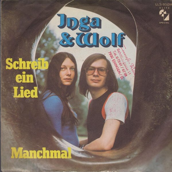 7" Inga & Wolf Schreib ein Lied / Manchmal 60`s Elite
