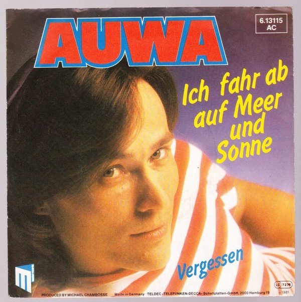 7" Auwa ich fahr ab auf Meer und Sonne / Vergessen 80`s Teldec M Music