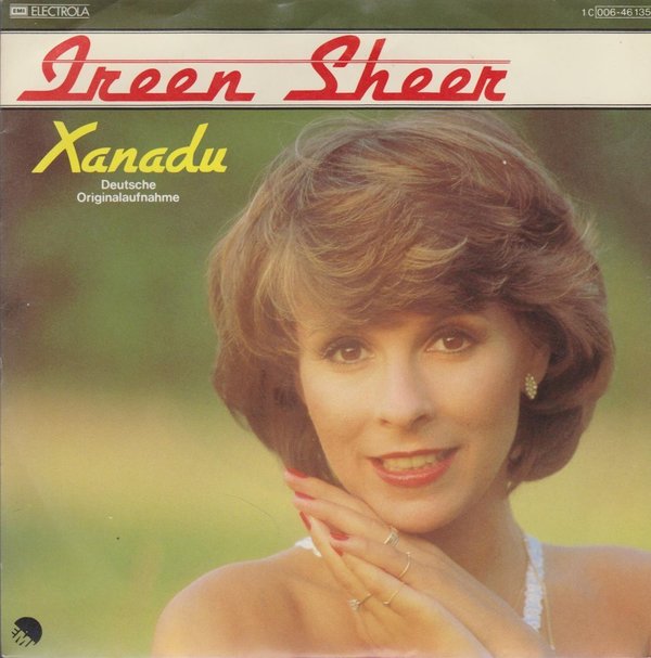 7" Ireen Sheer Xanadu (Coverversion) / Ich habe Angst, das zu erleben 80`s EMI