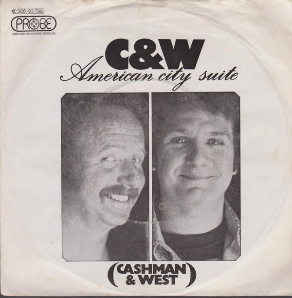 7" Cashman & West (C&W) American City Suite / I Belong To You 70`s EMI Probe