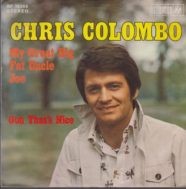 7" Chris Colombo My Great Big Fat Uncle Sam / Ooh That`s Nice 70`s Bellaphon