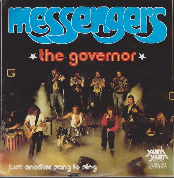 7" Messengers The Governor / Just Another Song To Sing 70`s Yum Yum Records