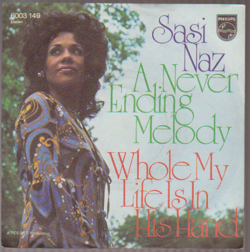7" Sasi Naz A Never Ending Melody / Whole My Life 70`s Philips