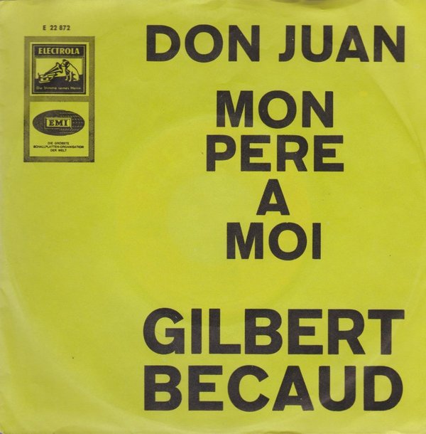 Gilbert Becaud Don Juan / Mon Pere A Moi 60`s EMI Electrola E 22 872 Single 7"