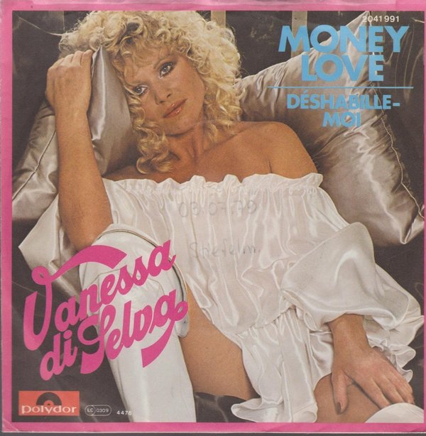 7" Vanessa Di Selva Money Love / Deshabille Moi / 70`s Polydor 2041 991