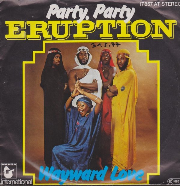7" Eruption Party Party / Wayward Love 70`s Ariola Hansa (Frank Farian)