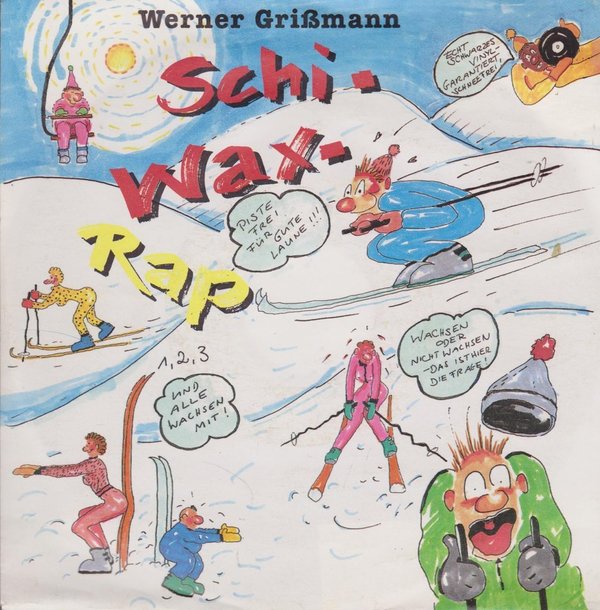7" Werner Grißmann Schi-Wax-Rap / Video-Race 90`s Virgin Records