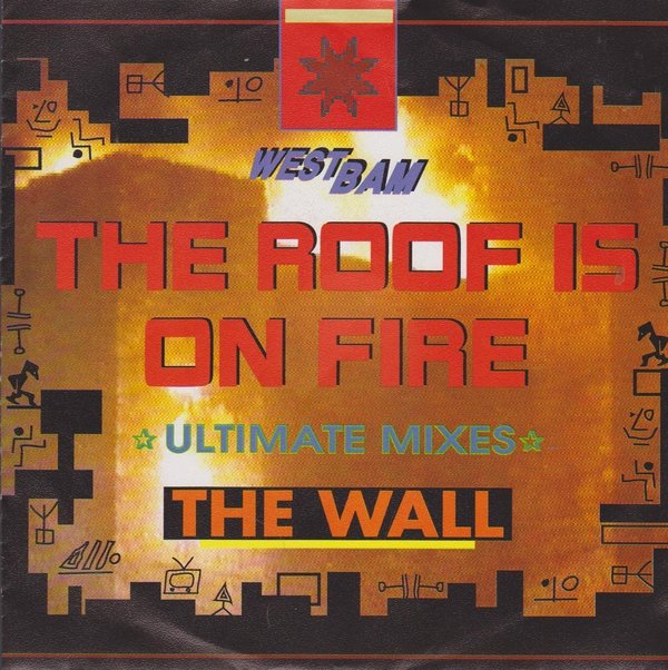 7" Westbam The Roof Is On Fire / The Wall 1990 Polydor Low Spirit (Near Mint)