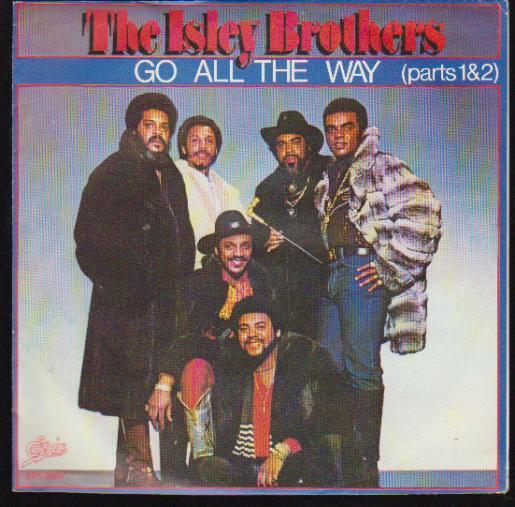 7" The Isley Brothers Go All The Way Part 1 & 2 CBS Epic 80`s Soul