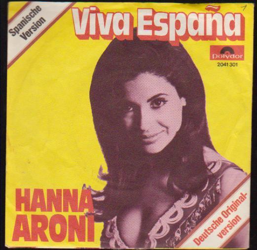 7" Hanna Aroni Viva Espana (Deutsche und Spanische Version) Polydor