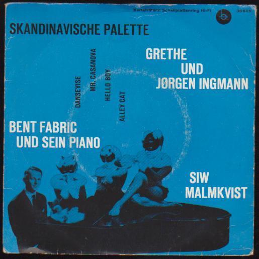 7" EP Skandinavische Palette Siw Malmkvist, Bent Fabric Jorgen Ingmann 60`s