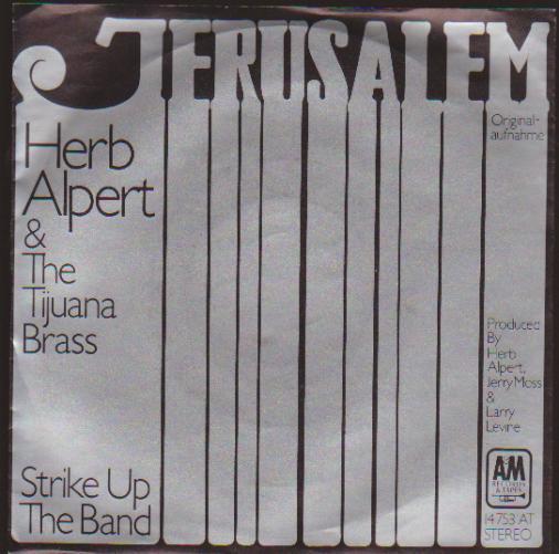 7" Herb Albert & The Tijuana Brass Jerusalem / Strike Up Then Band 70`s A&M