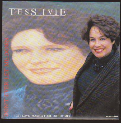 7" Tess Ivie Don`t Ever Let Me Down / I Let Love 80`s EMI Papagayo