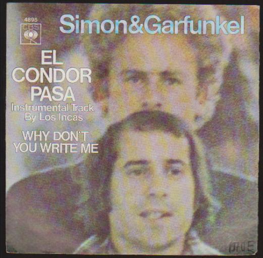 7" Simon & Garfunkel El Condor Pasa / Why Don`t You Write Me 70`s CBS