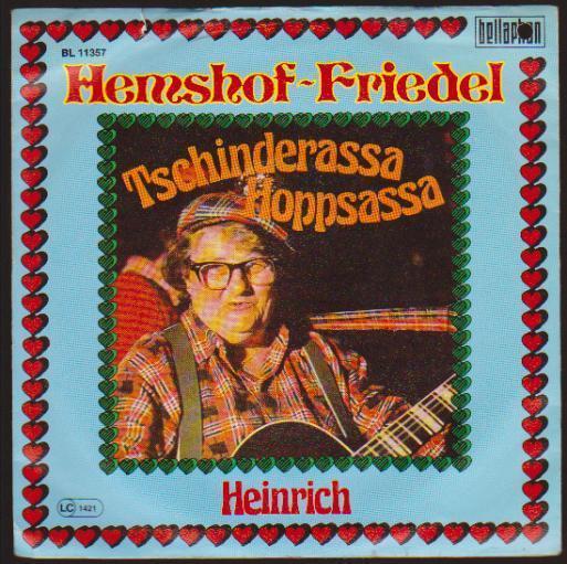 7" Hemshof Friedel Tschinderassa Hoppsassa / Heinrich 70`s Bellaphon