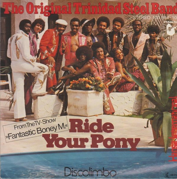 The Trinidad Steel Band Ride Your Pony (Boney M. Show) 1978 Hansa 7"