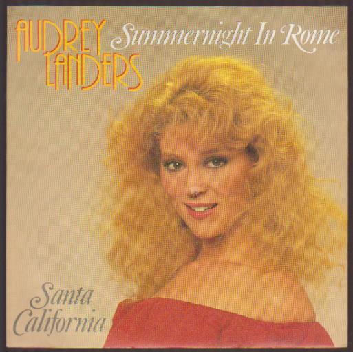 7" Audrey Landers Summernight In Rome / Santa California 80`s Ariola