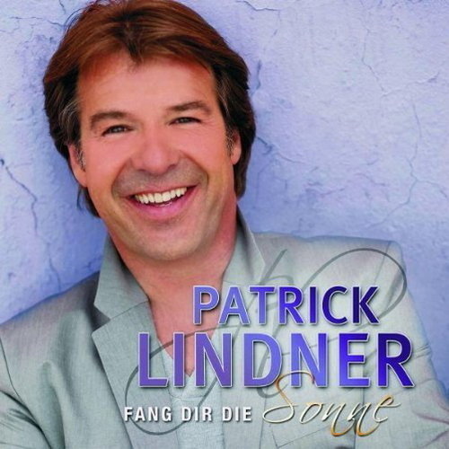 Patrick Lindner Fang Dir die Sonne "Die kleine Kneipe" 2009 CD Album