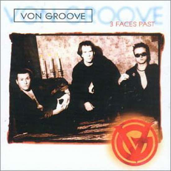CD Album Von Groove 3 Faces Past (House Of Dreams, Rainmaker)