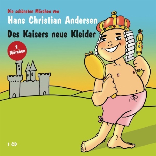Hörbuch Hans Christian Anders Des Kaisers neue Kleider / Goldschatz 2006