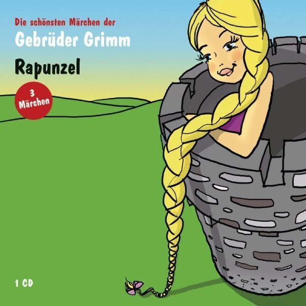Hörbuch Gebrüder Grimm Rapunzel / Die Rabe / Die kluge Bauerntochter 2006