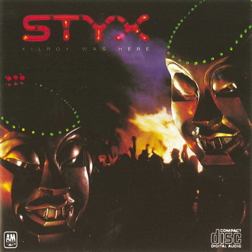 Styx Kilroy Was Here (Mr. Roboto, Don`t Let It End) 1990 CBS A&M CD Album