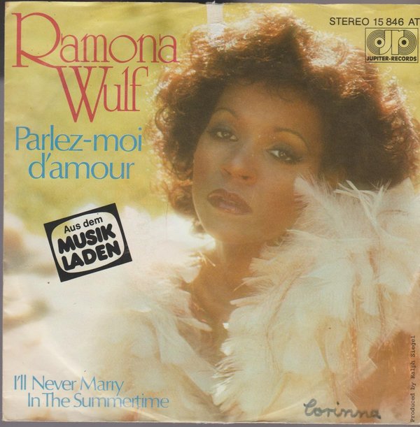 Ramona Wulf Parlez-moi dàmour * I`ll Never Marry 1978 Ariola Jupiter 7"