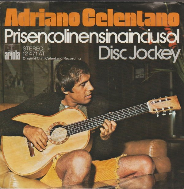Adriano Celentano Prisencolinensinainciusol * Disc Jockey 1973 Ariola 7"